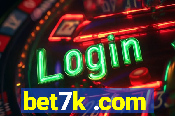 bet7k .com